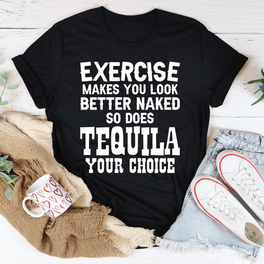 Exercise Makes You Look Better T-Shirt-0