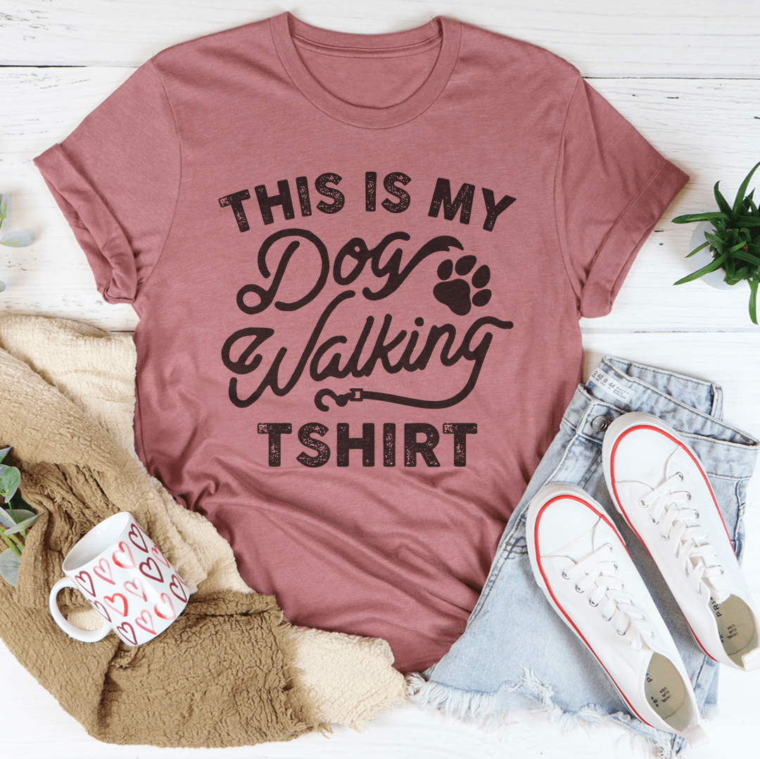 This Is My Dog Walking Tshirt Tee